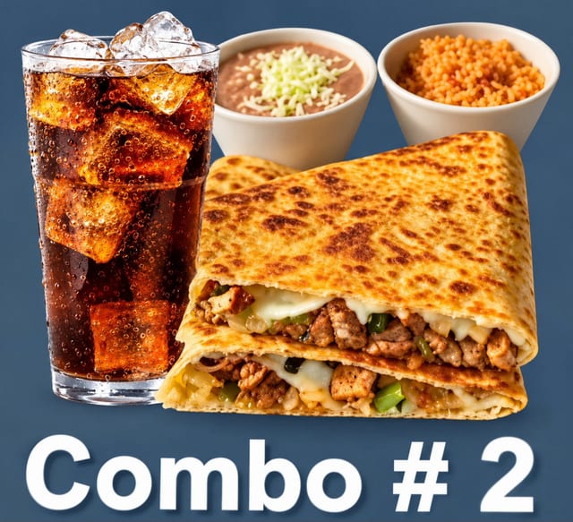 Quesadilla Combo.